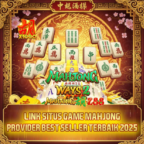 Link-Situs-Game-Mahjong-Provider-Best-Seller-Terbaik-2025.jpg