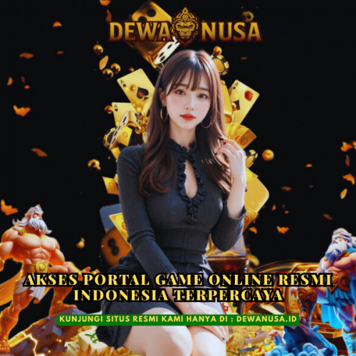 DEWANUSA-Akses-Portal-Game-Online-Resmi-Indonesia-Terpercaya.png
