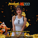MAHJONG333---Game-Online-Resmi-Terpercaya-Akses-Aman