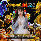 MAHJONG333-Daftar-Online-Akses-Link-Alternatif-Resmi-Jamin-Hoki